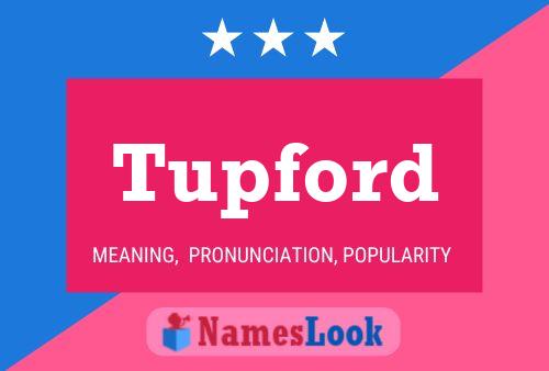 Tupford Name Poster