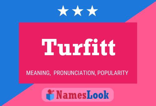 Turfitt Name Poster