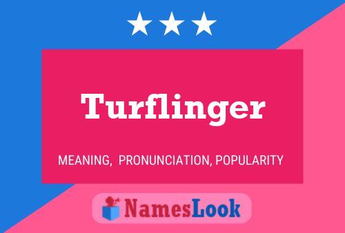 Turflinger Name Poster