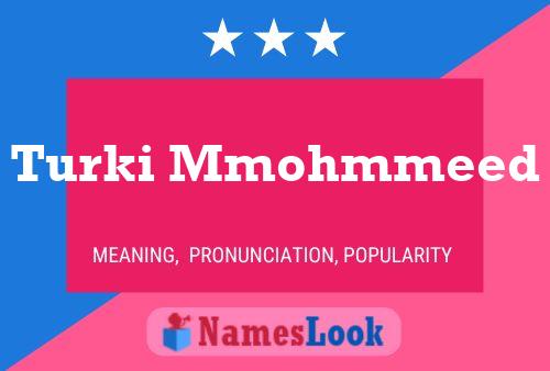 Turki Mmohmmeed Name Poster