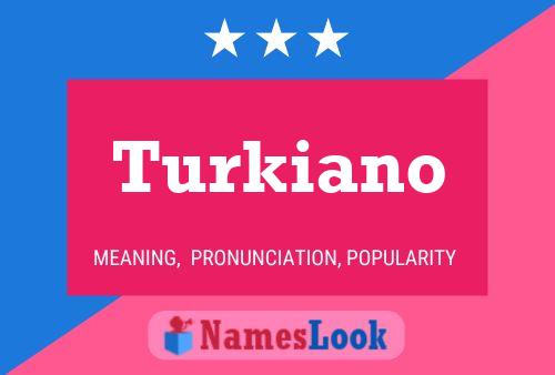 Turkiano Name Poster