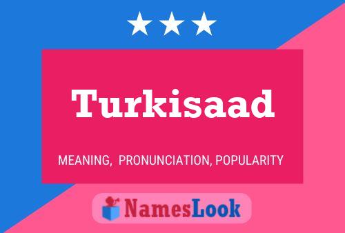 Turkisaad Name Poster