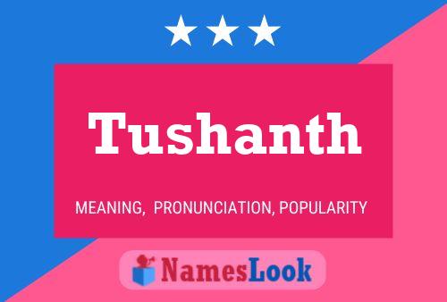 Tushanth Name Poster