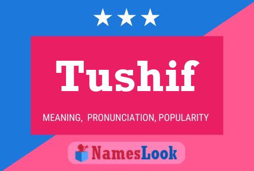 Tushif Name Poster