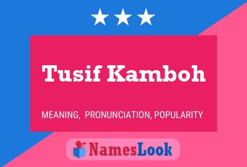 Tusif Kamboh Name Poster