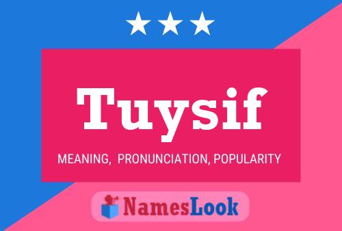 Tuysif Name Poster