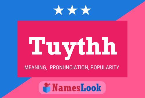 Tuythh Name Poster