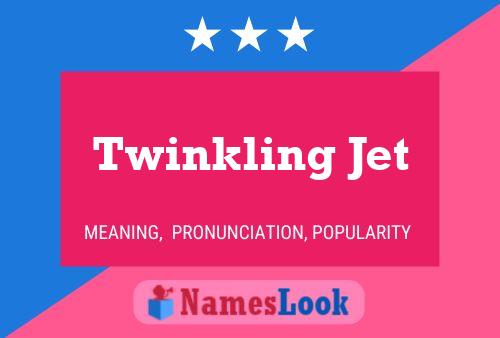 Twinkling Jet Name Poster