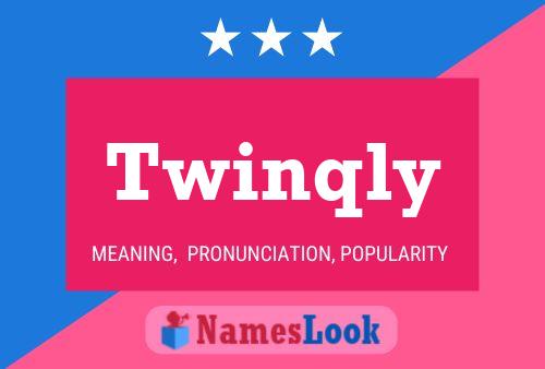 Twinqly Name Poster