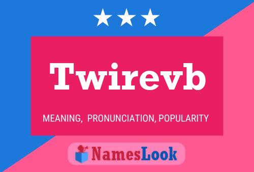 Twirevb Name Poster