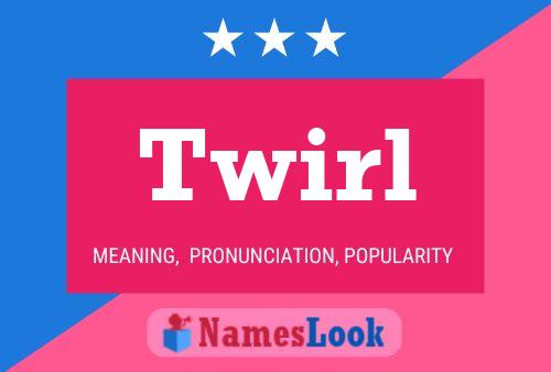 Twirl Name Poster