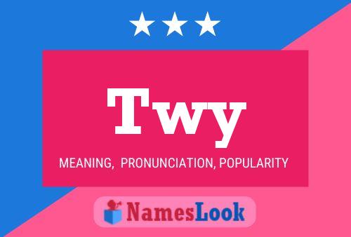 Twy Name Poster