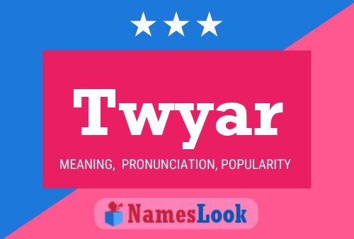 Twyar Name Poster