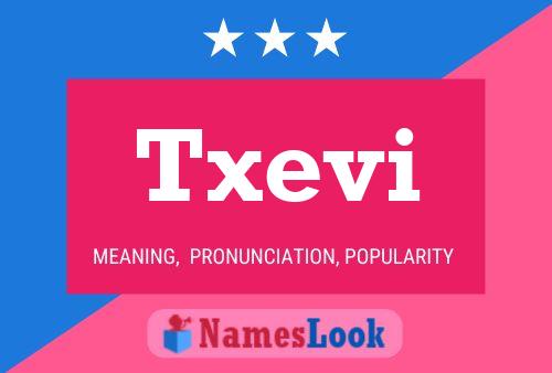 Txevi Name Poster