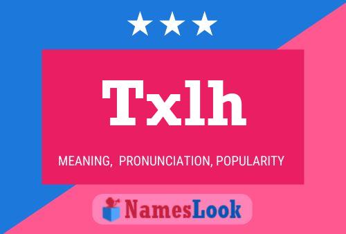 Txlh Name Poster