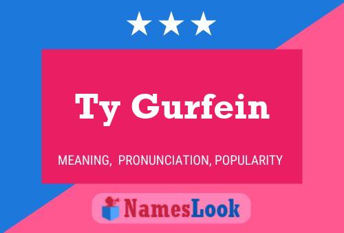 Ty Gurfein Name Poster