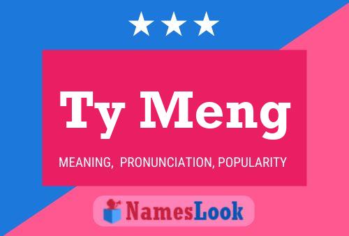 Ty Meng Name Poster