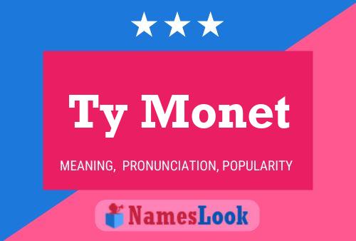 Ty Monet Name Poster