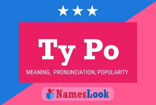 Ty Po Name Poster