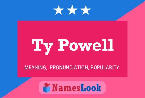 Ty Powell Name Poster