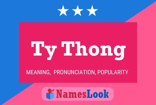 Ty Thong Name Poster