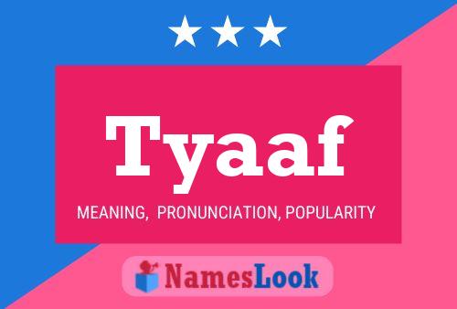 Tyaaf Name Poster