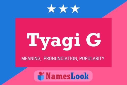 Tyagi G Name Poster