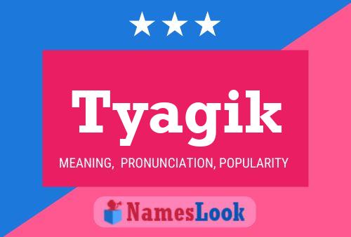 Tyagik Name Poster