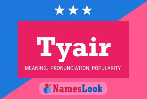 Tyair Name Poster