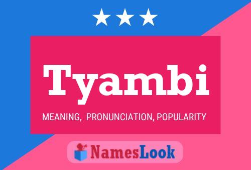 Tyambi Name Poster