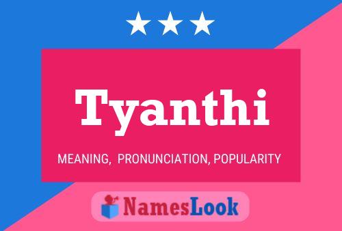 Tyanthi Name Poster