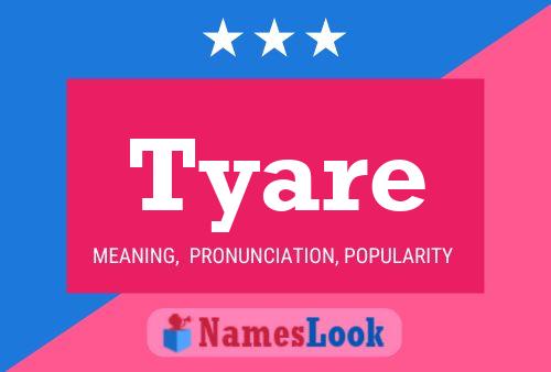 Tyare Name Poster