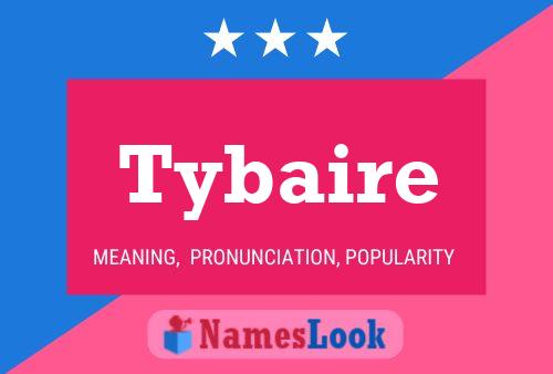 Tybaire Name Poster