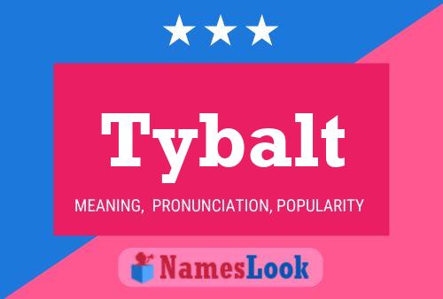 Tybalt Name Poster