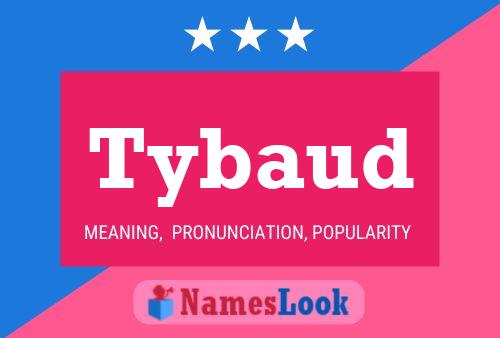 Tybaud Name Poster