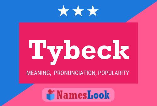 Tybeck Name Poster