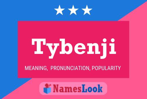 Tybenji Name Poster