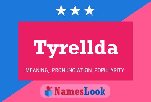 Tyrellda Name Poster