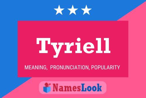 Tyriell Name Poster