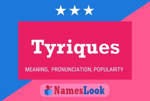 Tyriques Name Poster