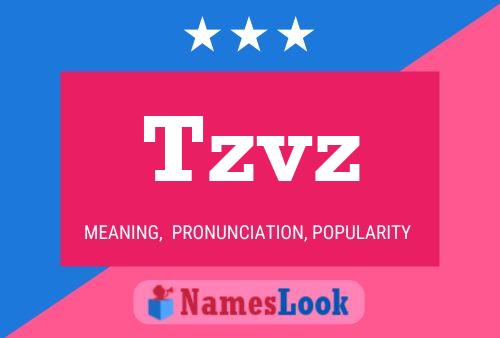 Tzvz Name Poster