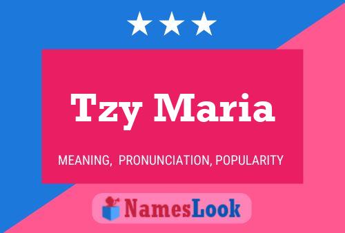 Tzy Maria Name Poster