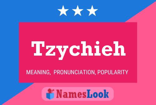 Tzychieh Name Poster