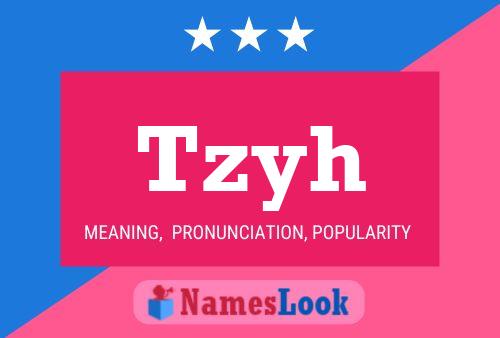 Tzyh Name Poster