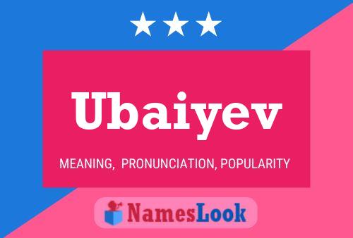 Ubaiyev Name Poster