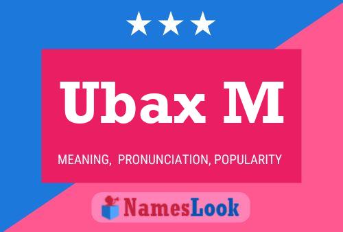 Ubax M Name Poster