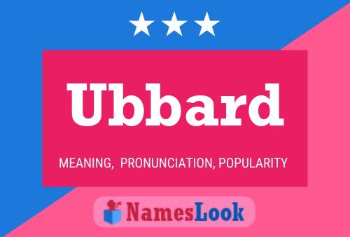 Ubbard Name Poster