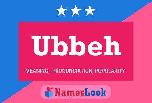 Ubbeh Name Poster