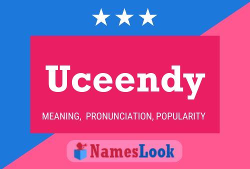 Uceendy Name Poster