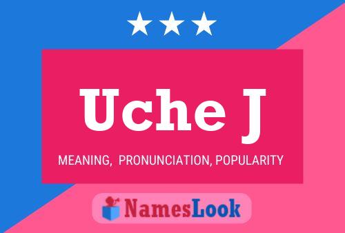 Uche J Name Poster